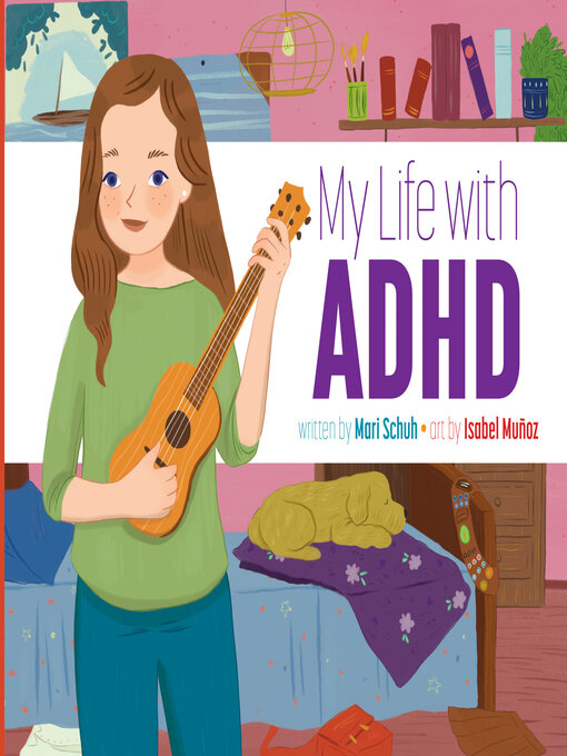 Title details for My Life with ADHD by Mari Schuh - Available